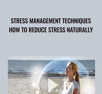 Stress Management Techniques: How to Reduce Stress Naturally - Ken Wells