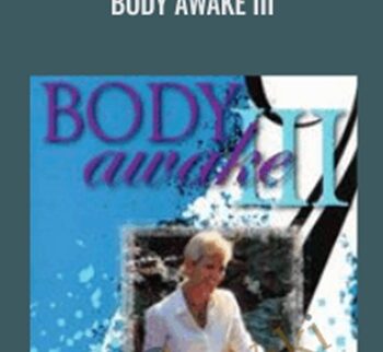 Body Awake III - Sue Morter