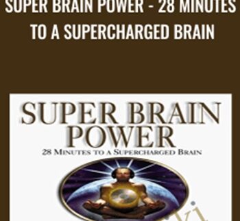 Super Brain Power - 28 Minutes to A Supercharged Brain - Dane Spotts