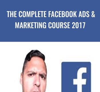 The Complete Facebook Ads & Marketing Course 2017 – Suppoman