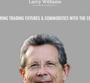 Swing Trading Futures & Commodities with the COT -- Larry williams