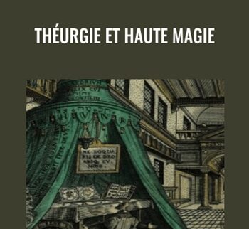 THÉURGIE Et Haute Magie – Cfio.fr