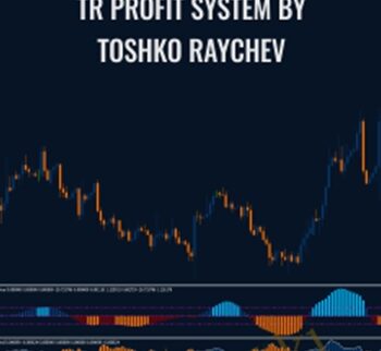 TR Profit System by Toshko Raychev