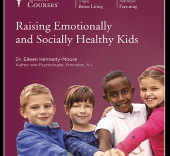 Raising Emotionally and Socially Healthy Kids - TTC