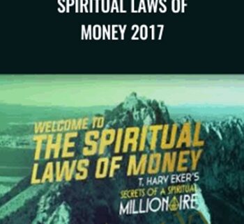 Spiritual Laws of Money 2017 - T. Harv Eker