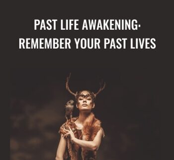Past Life Awakening: Remember Your Past Lives - Talmadge Harper