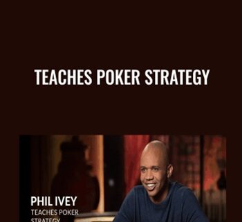 Teaches Poker Strategy - Phil Ivey