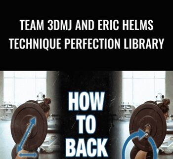 Team 3DMJ and Eric Helms Technique Perfection Library - 3DMJ Vault