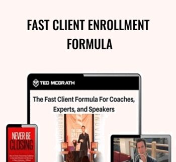 Fast Client Enrollment Formula – Ted McGrath
