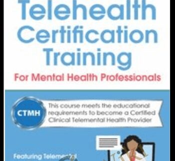 Telehealth Certification Training for Mental Health Professionals - Joni Gilbertson