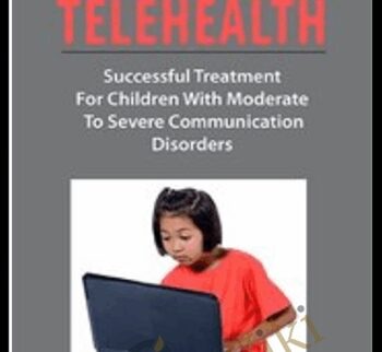 Telehealth: Successful Treatment for Children with Moderate to Severe Communication Disorders - Jennifer Gray