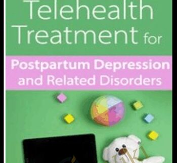 Telehealth Treatment for Postpartum Depression and Related Disorders - Hilary Waller