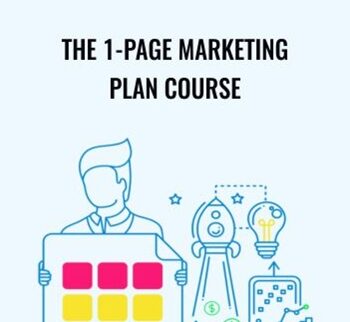 The 1-Page Marketing Plan Course - Allan Dib