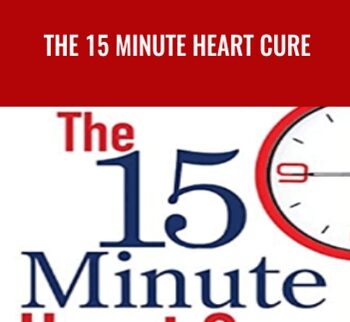 The 15 Minute Heart Cure - John M. Kennedy & Jason Jennings