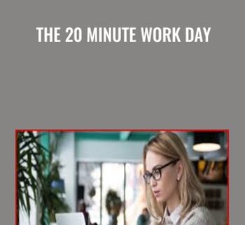 The 20 Minute Work Day - Luther Landro