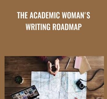 The Academic Woman's Writing Roadmap - Cathy Mazak