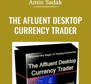 The Afluent Desktop Currency Trader - Amin Sadak
