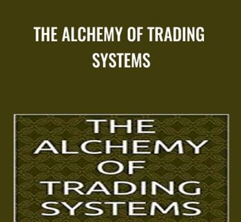 The Alchemy of Trading Systems - Matthew Hanson