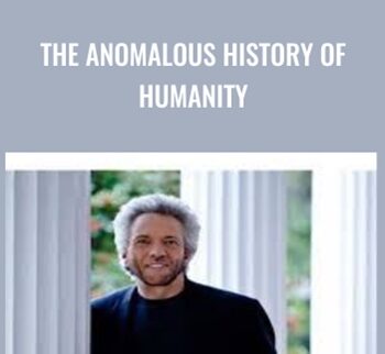 The Anomalous History of Humanity - Gregg Braden