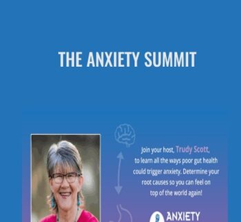 The Anxiety Summit -Trudy Scott