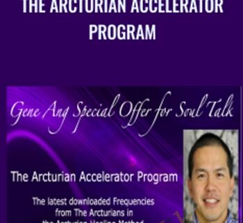 The Arcturian Accelerator Program - Gene Ang