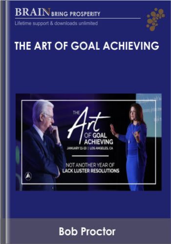 The Art Of Goal Achieving 2019 True Passive Income – Bob Proctor