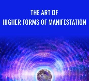 The Art of Higher Forms of Manifestation - Gene Ang
