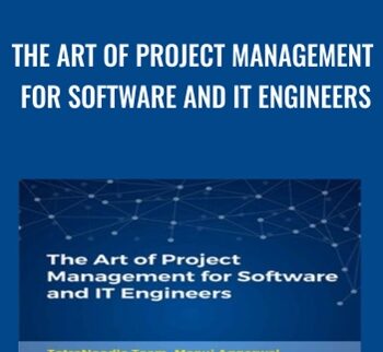 The Art of Project Management for Software and IT Engineers