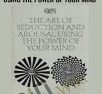 The Art of Seduction and Arousal Using the Power of Your Mind – Amargi Hillier