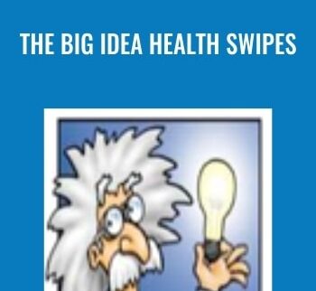 The BIG Idea Health Swipes - Lawrence Bernstein