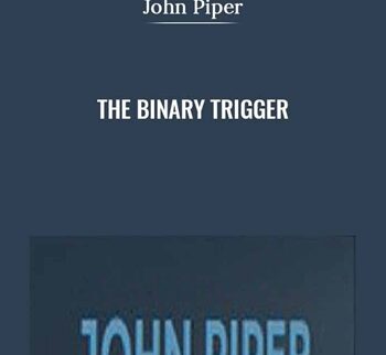The Binary Trigger - John Piper