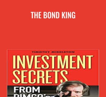 The Bond King - Timothy Middleton