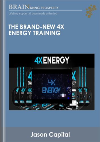 The Brand-New 4X Energy Training – Jason Capital