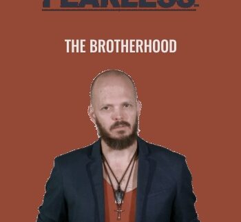 The Brotherhood - Fearless Man
