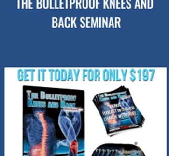 The Bulletproof Knees And Back Seminar - Mike Robertson
