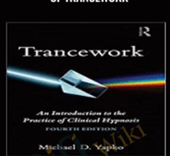 The Case of Vicki: Patterns of Trancework – Michael D. Yapko