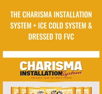 The Charisma Installation System + Ice Cold System & Dressed to FVC - Jason Capital