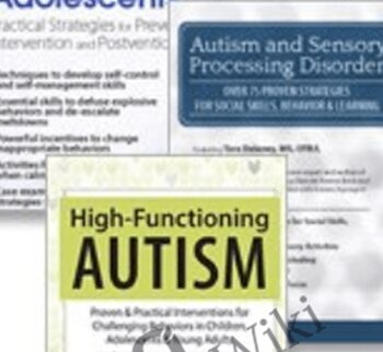 The Complete Autism & Sensory Processing Disorder Toolkit Proven and Practical Strategies and Interventions - Kathy Morris, M.Ed , Tara Delaney, M.S & Heather Dukes-Murray, PhD