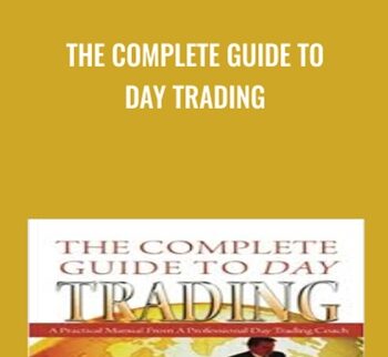 The Complete Guide to Day Trading - Markus Heitkoetter