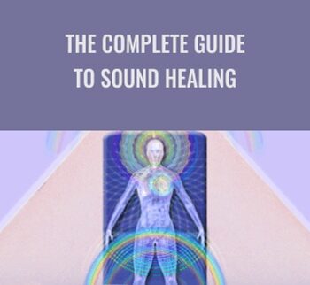The Complete Guide to Sound Healing - David Gibson