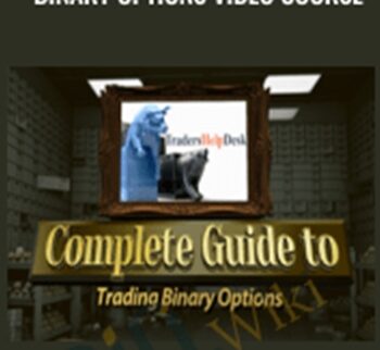The Complete Guide to Trading Binary Options Video Course - Tradershelpdesk