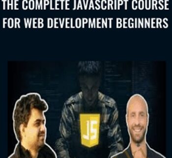 The Complete JavaScript Course For Web Development Beginners - Joe Parys