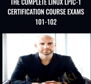 The Complete Linux LPIC-1 Certification Course Exams 101-102 - Joe Parys