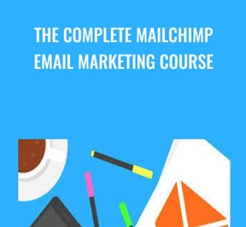 The Complete MailChimp Email Marketing Course