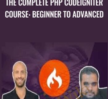 The Complete PHP CodeIgniter Course: Beginner To Advanced – Joe Parys