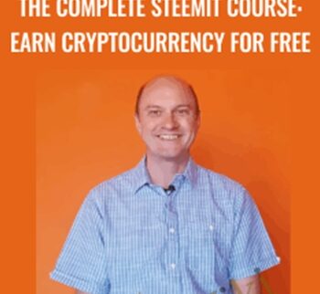 The Complete Steemit Course: Earn Cryptocurrency For Free - Rob Cubbon