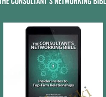 The Consultant's Networking Bible - Anonymous