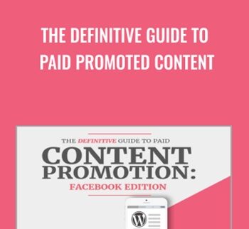 The Definitive Guide To Paid Promoted Content