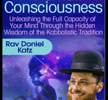The Divine Map of Human Consciousness - Rav Doniel Katz