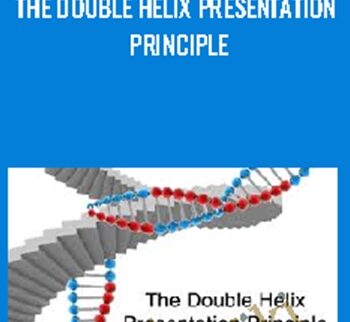The Double Helix  Presentation Principle